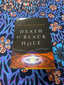 Death By Black Hole by Neil DeGrasse Tyson