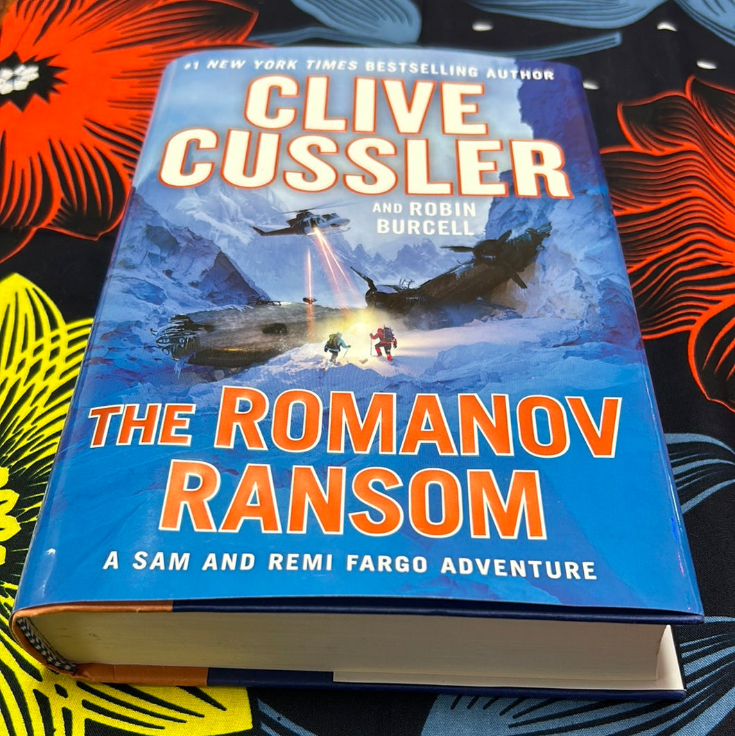 A Fargo Adventure: the Romanov Ransom by Clive Cussler and Robin Burcell
