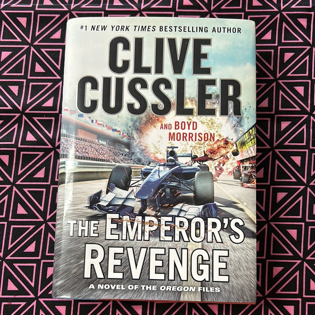 The Emperor’s Revenge: A Novel of the Oregon Files by Clive Cussler and Boyd Morrison