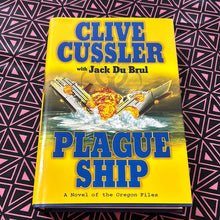 Load image into Gallery viewer, Plague Ship: A Novel of the Oregon Files by Clive Cussler and Jack du Brul
