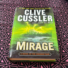 Load image into Gallery viewer, Mirage: A Novel of the Oregon Files by Clive Cussler and Jack du Brul
