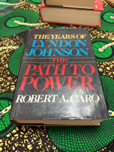 Load image into Gallery viewer, The Path to Power The Years of Lyndon Johnson by Robert Caro
