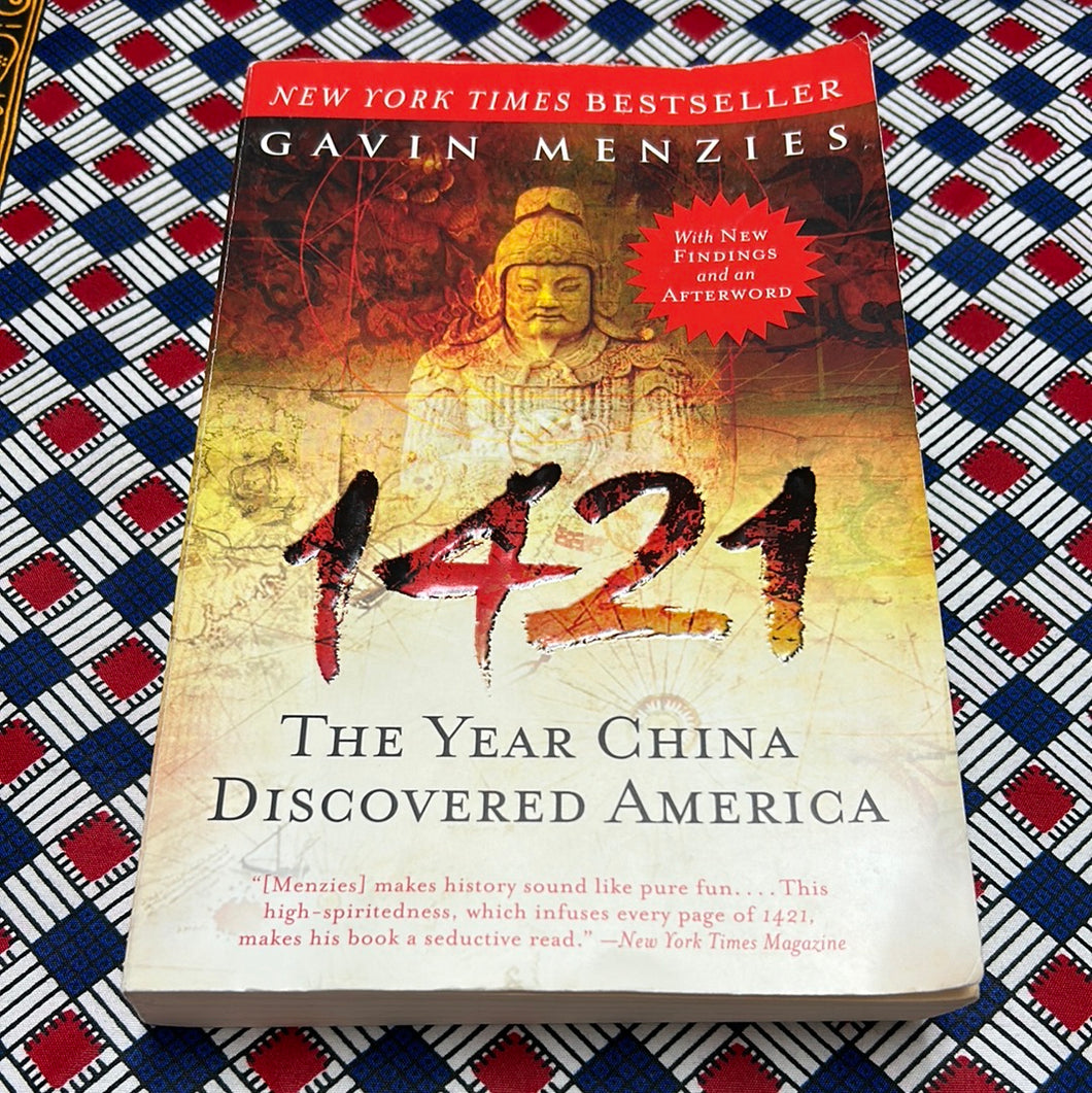 1421: The Year China Discovered America by Gavin Menzies