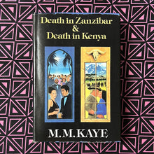 Load image into Gallery viewer, Death in Zanzibar and Death in Kenya by M.M. Kaye
