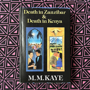Death in Zanzibar and Death in Kenya by M.M. Kaye
