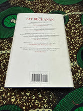 Load image into Gallery viewer, Suicide of a Superpower Will America Survive to 2025 by Pat Buchanan
