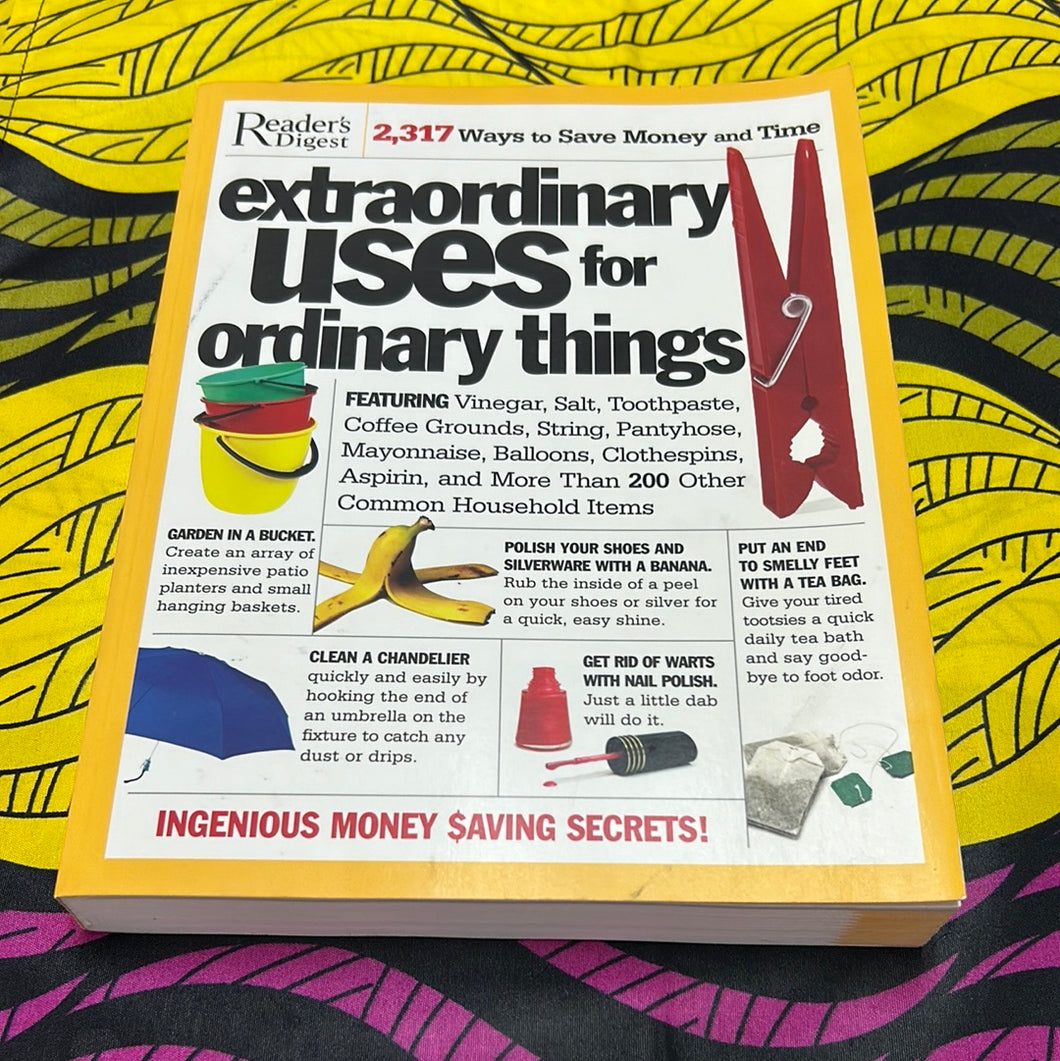 Extraordinary Uses for Ordinary Things by Reader’s Digest