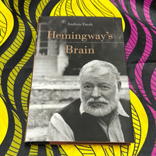 Load image into Gallery viewer, Hemingway&#39;s Brain (Signed) by Andrew Faith
