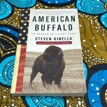 Load image into Gallery viewer, American Buffalo: In Search of a Lost Icon by Steven Rinella
