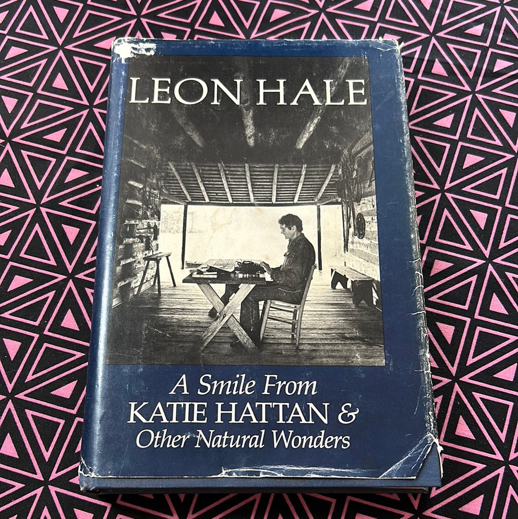A Smile from Katie Hattan and Other Natural Wonders by Leon Hale