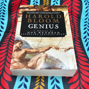 Genius: A Mosiac of One Hundred Exemplary Creative Minds by Harold Bloom