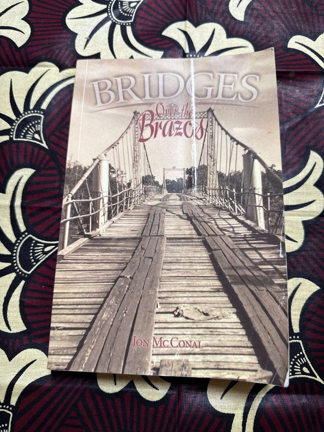 Bridges Over the Brazos by Jon McConal