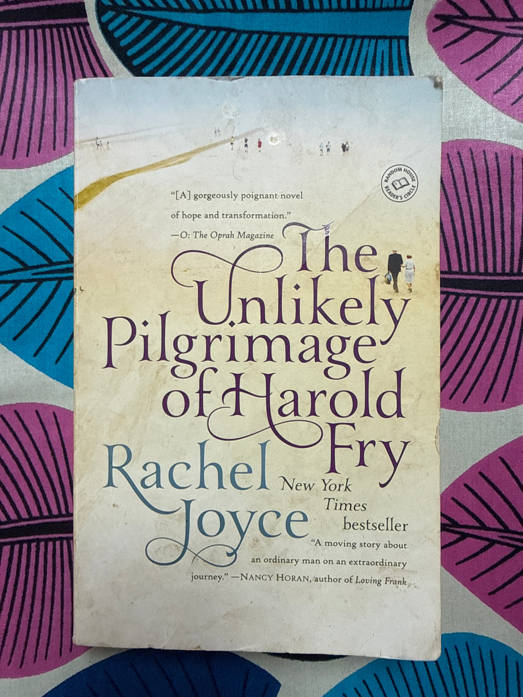 The Unlikely Pilgrimage of Harold Fry by Rachel Joyce