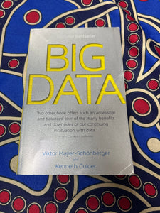 Big Data by Viktor Mayer-Schonberger and Kenneth Cukier