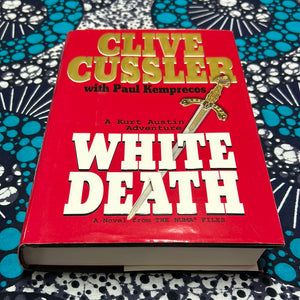 White Death: A Kurt Austin Adventure by Clive Cussler and Paul Kemprecos