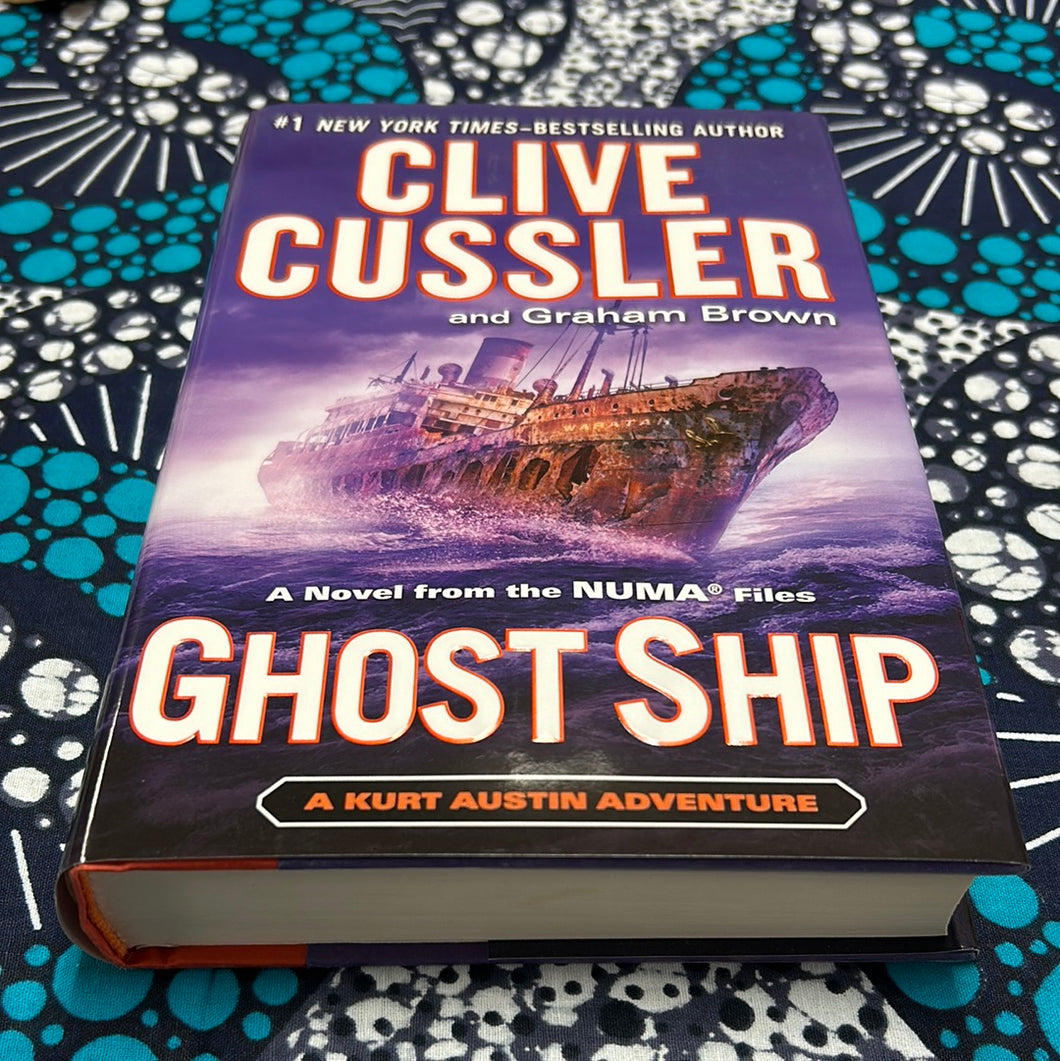 Ghost Ship: A Kurt Austin Adventure by Clive Cussler and Graham Brown