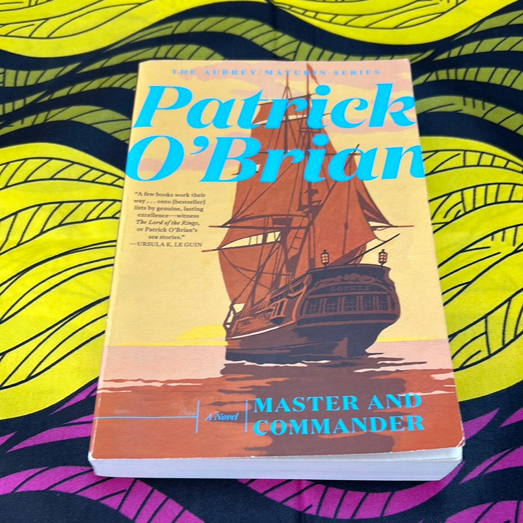 Master and Commander: The Aubrey Maturin Series by Patrick O’Brian