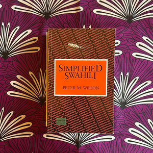 Simplified Swahili by Peter M Wilson