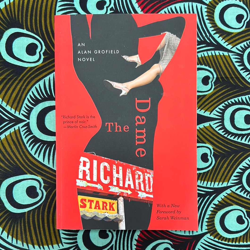 The Dame: An Alan Grofield Novel by Richard Stark