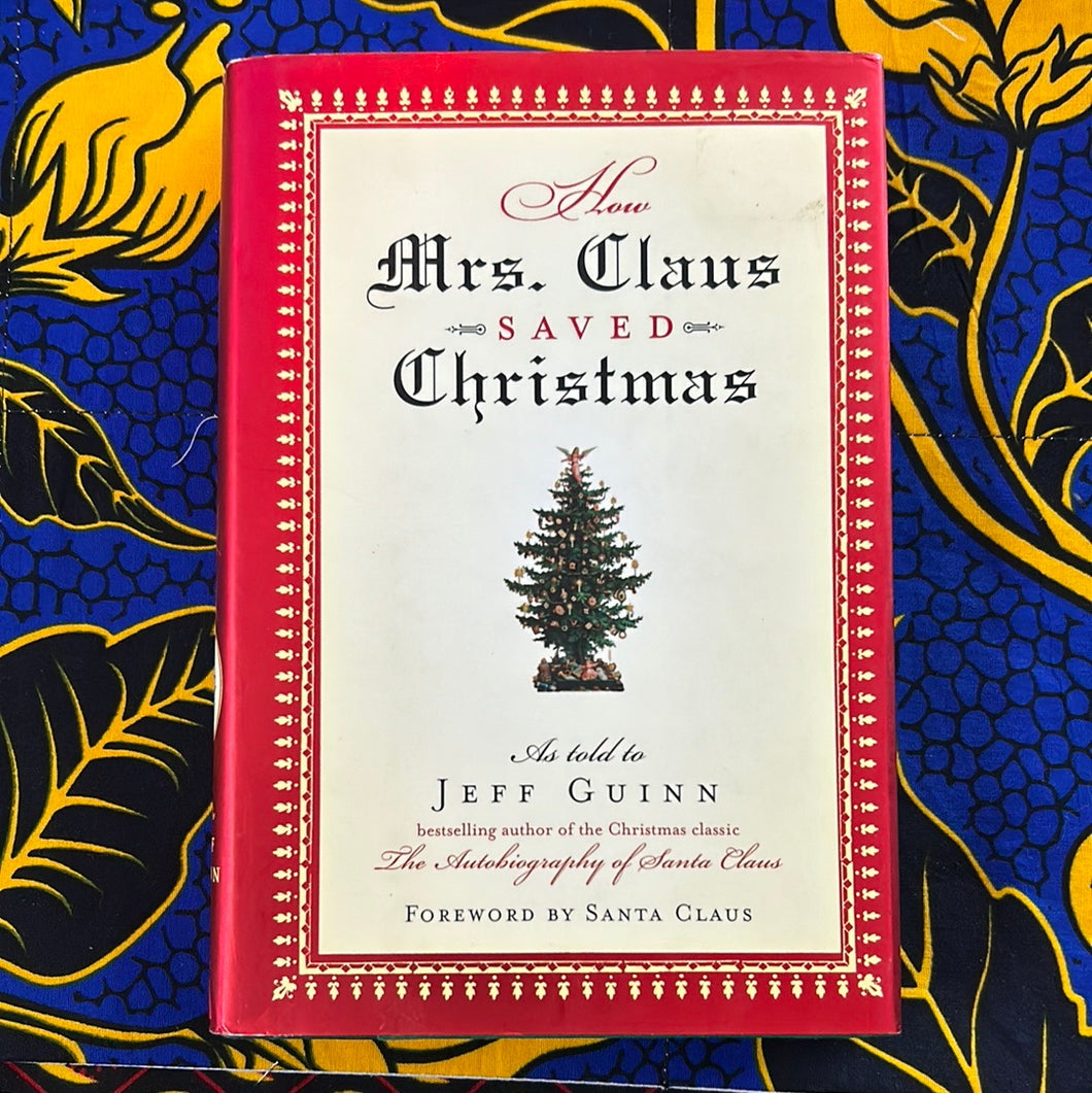 How Mrs Claus Saved Christmas by Jeff Guinn