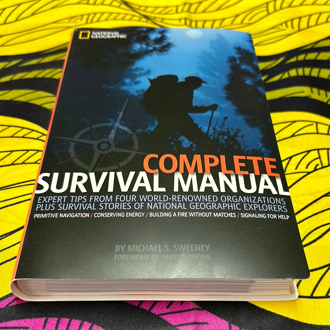 Complete Survival Manual by Michael S. Sweeney