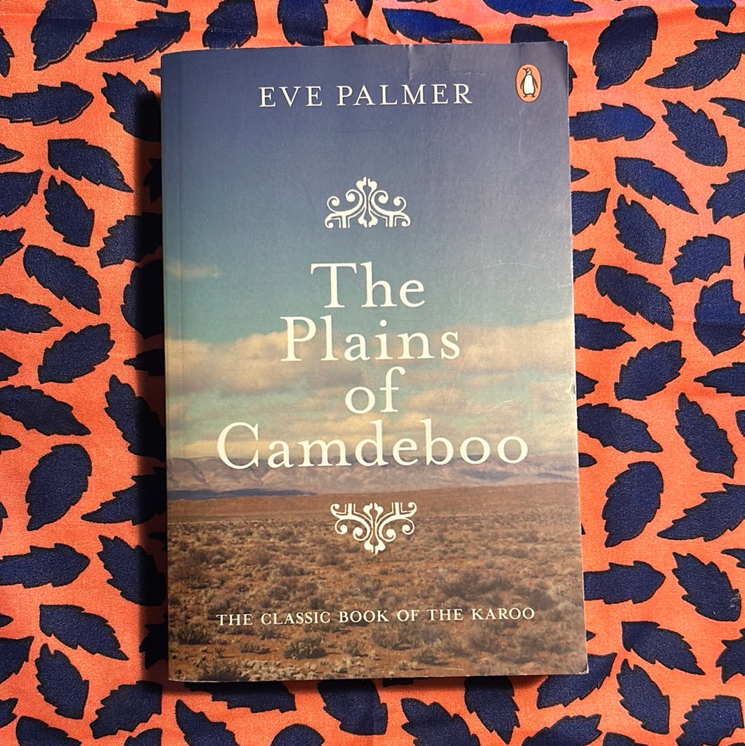 The Plains of Camdeboo by Eve Palmer