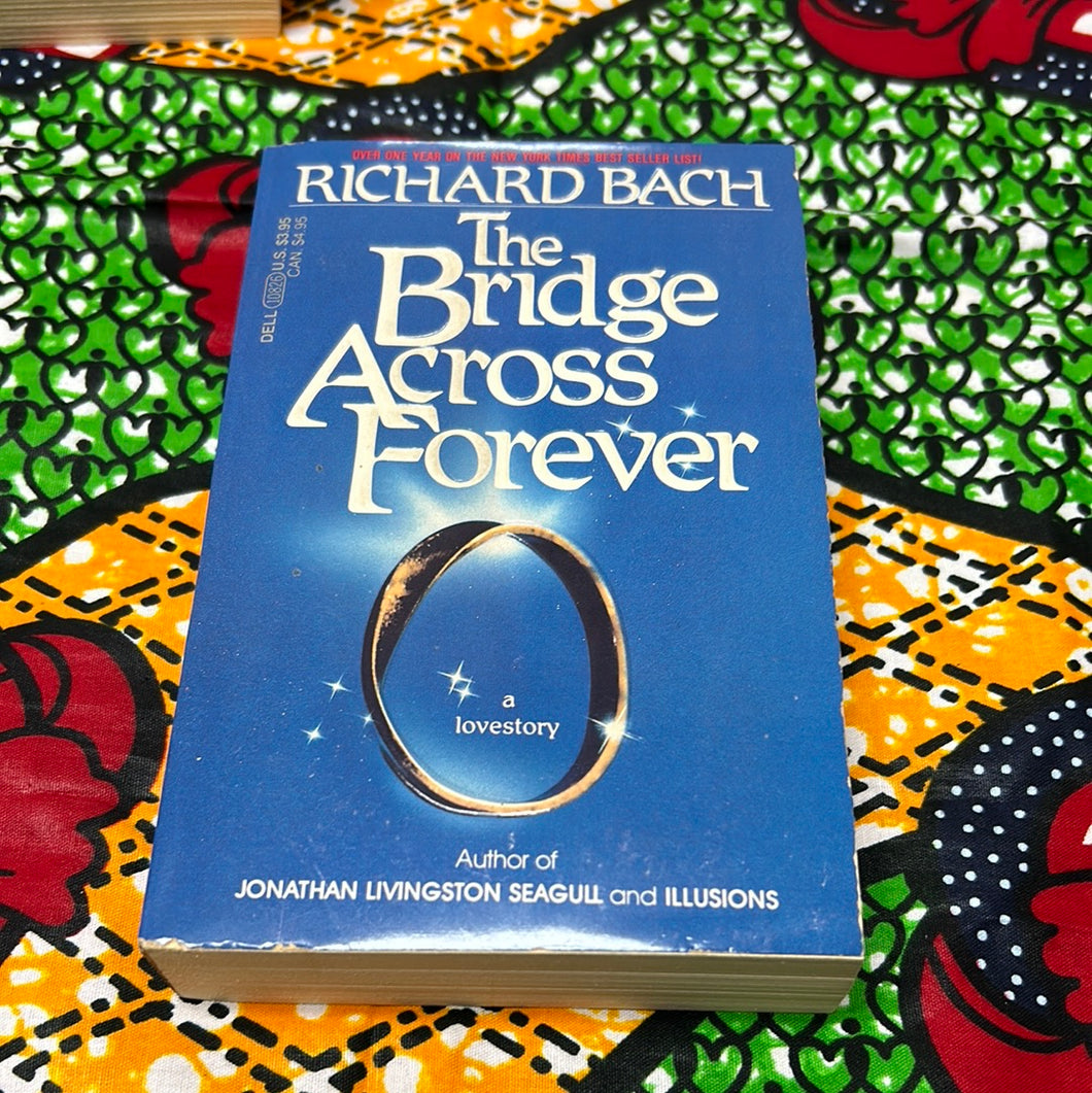 The Bridge Across Forever by Richard Bach