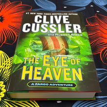 Load image into Gallery viewer, A Fargo Adventure: The Eye of Heaven by Clive Cussler and Russell Blake
