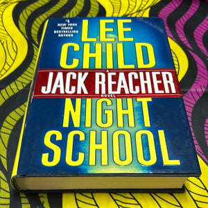 Night School: A Jack Reacher Novel by Lee Child