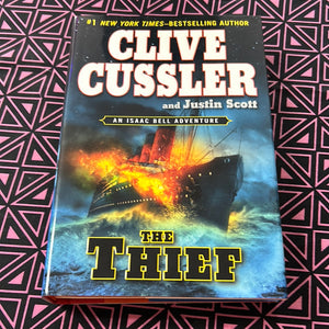 The Thief: An Isaac Bell Adventure by Clive Cussler and Justin Scott