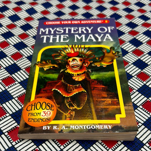 Choose Your Own Adventure: Mystery of the Maya by R.A. Montgomery