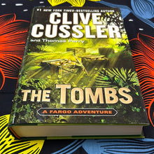 Load image into Gallery viewer, A Fargo Adventure: The Tombs by Clive Cussler and Thomas Perry
