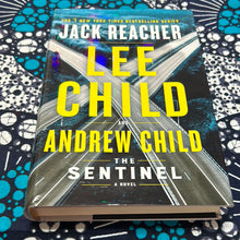 Load image into Gallery viewer, The Sentinel: A Jack Reacher Novel by Lee Child and Andrew Child
