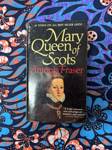 Mary Queen of Scots by Antonia Fraser