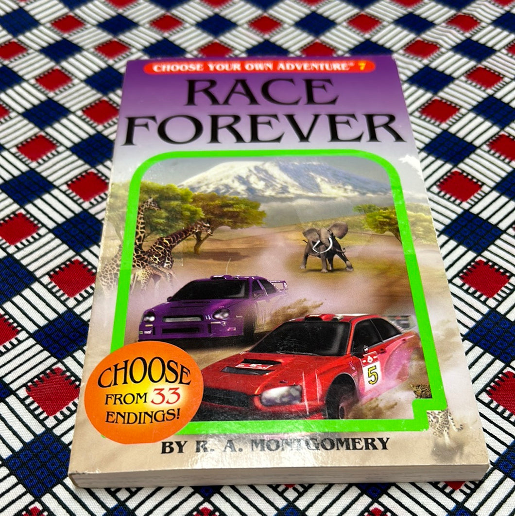 Choose Your Own Adventure: Race Forever by R.A. Montgomery