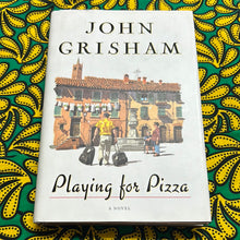 Load image into Gallery viewer, Playing for Pizza by John Grisham
