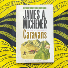 Load image into Gallery viewer, Caravans: A Novel of Afghanistan by James A. Michener
