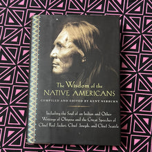 Load image into Gallery viewer, The Wisdom of the Native Americans edited by Kent Nerburn
