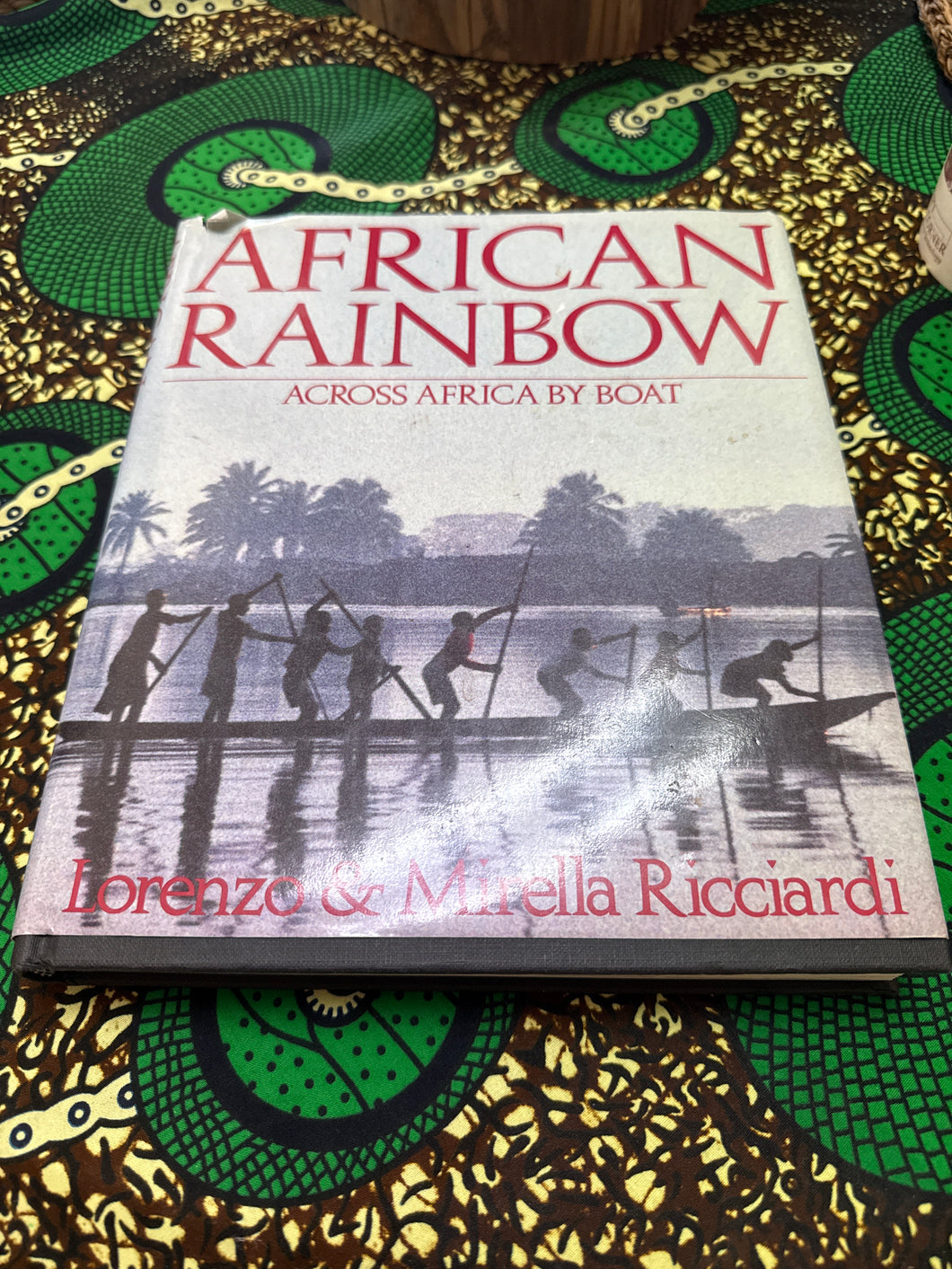African Rainbow Across Africa by Boat by Lorenzo Ricciardi