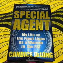 Load image into Gallery viewer, Special Agent: My Life on the Front Lines as a Woman in the FBI by Candice DeLong
