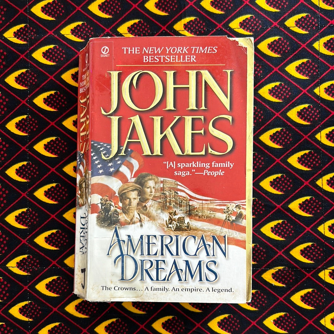 Family, Drama, and American Dreams 洋書 American Dreams by John Jakes – Zambezi Joy Society
