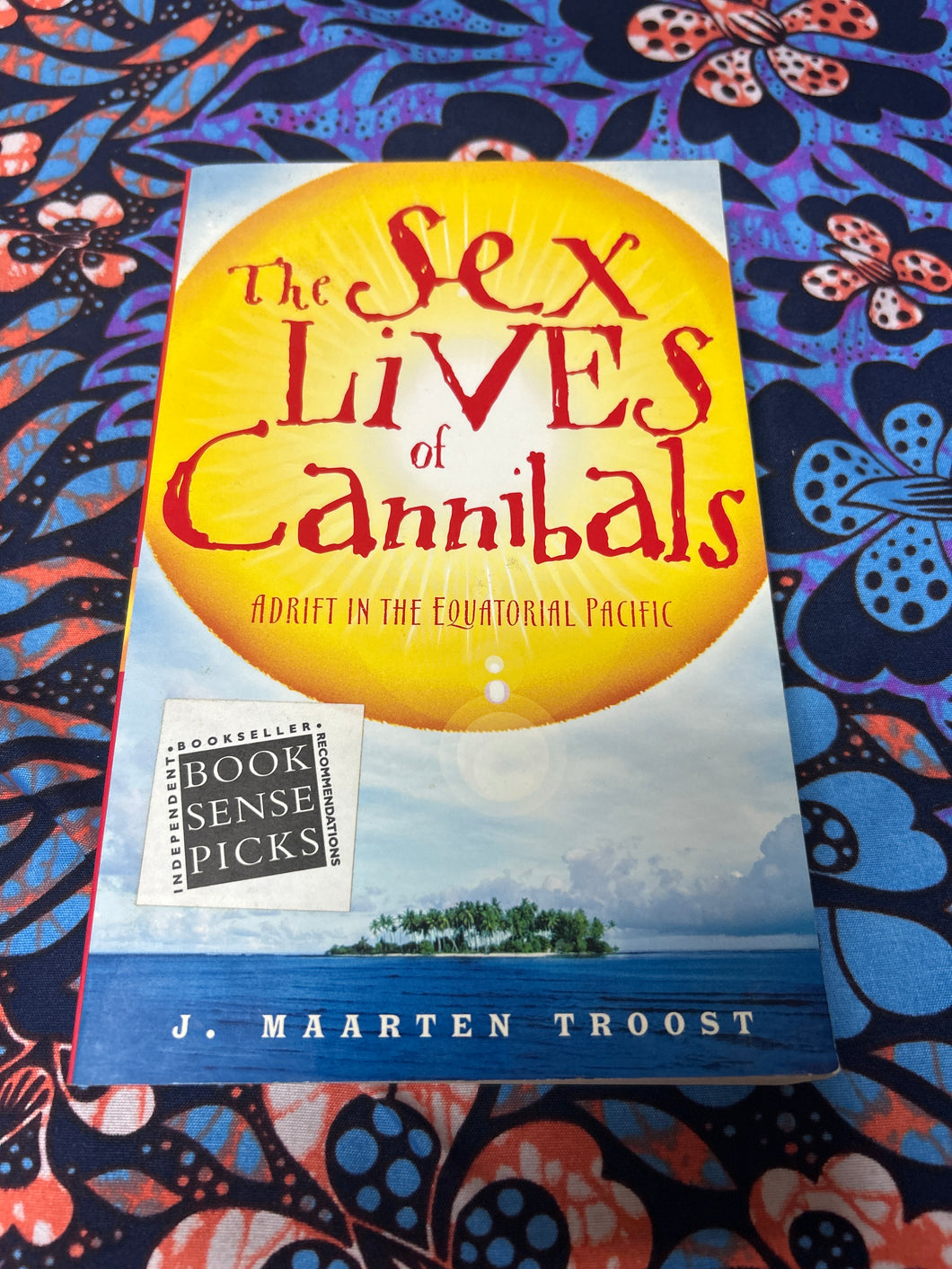 The Sex Lives of Cannibals by J Maarten Troost