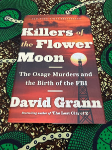 Killers of the Flower Moon by David Gramm