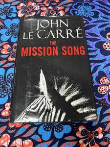 The Mission Song by John Le Carre