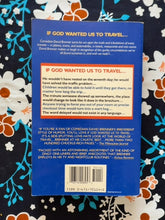 Load image into Gallery viewer, If God Wanted Us to Travel-- back cover
