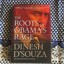 Load image into Gallery viewer, The Roots of Obama’s Rage by Dinesh D’Souza
