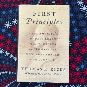 First Principles by Thomas E Ricks