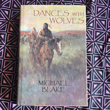 Load image into Gallery viewer, Dances with Wolves by Michael Blake
