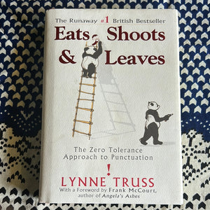 East, Shoots, and Leaves by Lynne Truss
