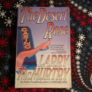 The Desert Rose by Larry McMurtry